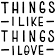 Things I Like Things I Love logo